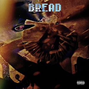 Bread (feat. Jaykalil) [Explicit]