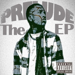 Prelude the EP (Explicit)