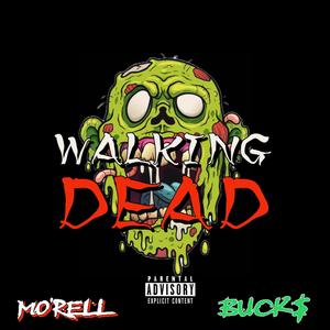 Walking Dead (feat. BUCK$) (Explicit)