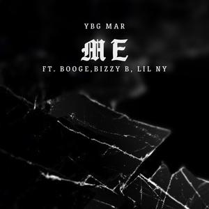 Me (feat. Booge, Bizzy B & Lil Ny) (Explicit)
