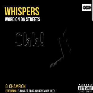Whispers (Word on the Street) [feat. Flacco-Z] (Explicit)