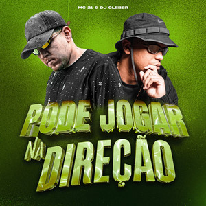 Pode Jogar na Direção (Explicit)