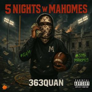 5 Nights W Mahomes (Explicit)