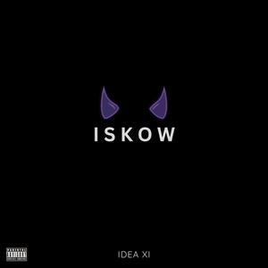 I S K O W (In Some Kind Of Way) (Explicit)