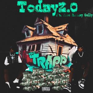 Today2.0 (feat. Rae Rozay Gully) (Explicit)