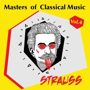 Masters of Classical Music - Vol. 4 - Johann Strauss - The Blue Danube