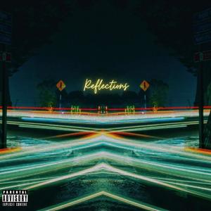 Reflections (Explicit)