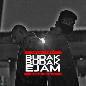 Budak Budak Ejam (Explicit)