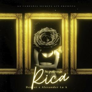 Se Puso Mas Rica (feat. Alexander La A) (Explicit)