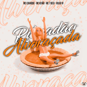 Ritmadão Alvoraçada (Explicit)