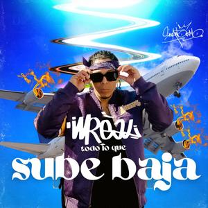 Todo lo que sube baja (feat. Iceod, ROTWAILA & Reke) (Explicit)
