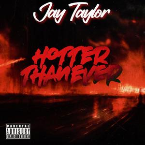 Hotter Than Ever (Explicit)