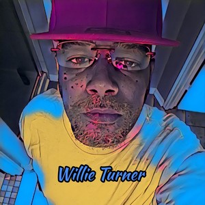 Willie Turner (Explicit)