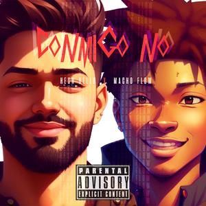 Conmigo No (BYE BYE) (feat. Macho Flow)