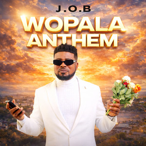 Wopala Anthem