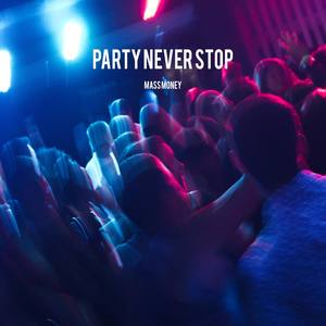 Party Never Stop