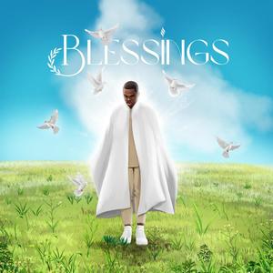 Blessings (Let it go)