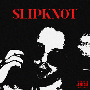 Slipknot (Explicit)