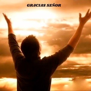 Gracias Señor