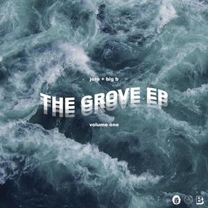 The Grove EP, Vol. 1 (Explicit)