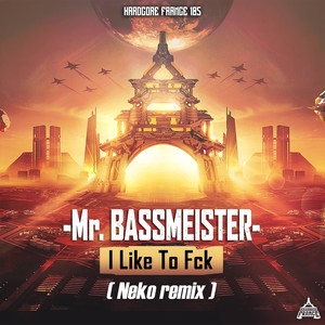 I Like to Fck (Neko Remix|Explicit)