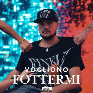 VOGLIONO FOTTERMI (Explicit)