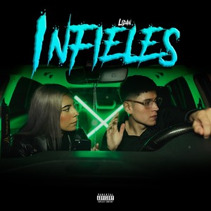 Infieles (Explicit)