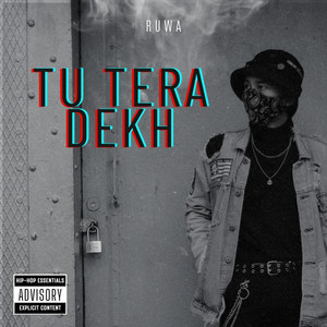 Tu Tera Dekh (Explicit)