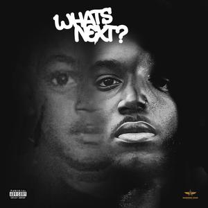 WHAT'S NEXT? (Explicit)