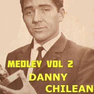 Danny Chilean Medley 2: Regresa Amor / Oh Pobrecito de Mi / Mis Dias de Sol, Mis Noches Negras / Pero Ahora Que / Que Pasa Mi Amor / Solo Fue Ayer / Solo Tu / Solo un Vagabundo / Tu Sonrisa Quiero Ver / Veinte Veces / Ahora Que Tu / Flotando en el Viento