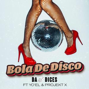 Bola De Disco (feat. Yo'el & Projekt X)