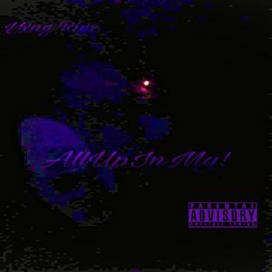 AllUpInMy! (Explicit)