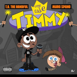 One Take Timmy (feat. Marc Spano) [Explicit]