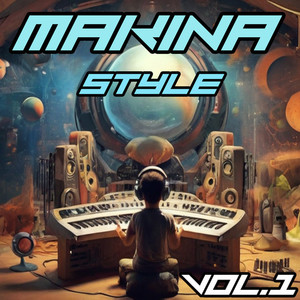 Makina Style vol.1