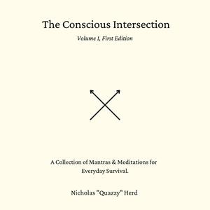 The Conscious Intersection