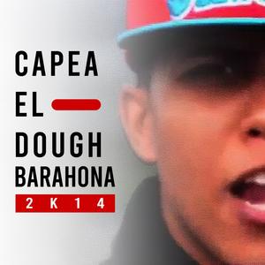 Capea el Dough Barahona 2k14 (Explicit)