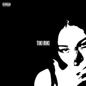 Tiki Riki (feat. El Volka & millerth free) (Explicit)
