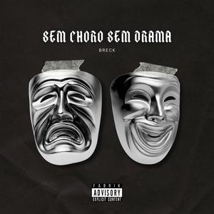 Sem choro Sem drama (Explicit)