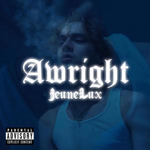 Awright (Explicit)