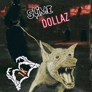 Slime Time (feat. Slime Dollaz) [Explicit]