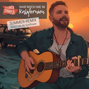 War noch nie in Kalifornien (Summer Remix)