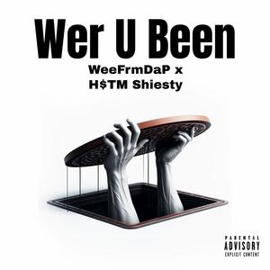 Wer U Been (feat. H$TM Shiesty) [Explicit]