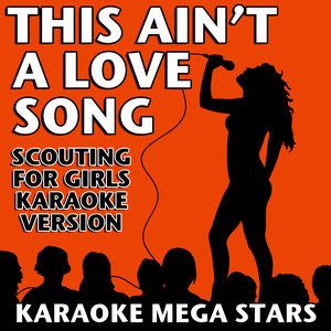 This Ain't a Love Song (Scouting for Girls Karaoke Version)