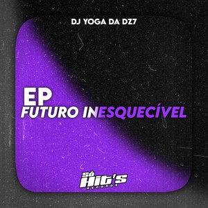 EP Futuro Inesquecível (Explicit)