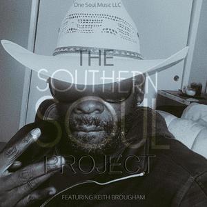 The Southern Soul Project Featuring Keith Brougham (Clean EP)