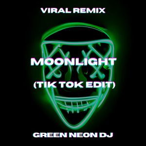 Moonlight (Tik Tok Best Part Sped Up) (Remix)