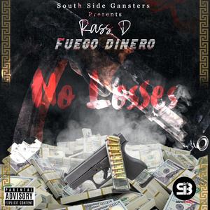 No Losses (feat. Fuego Dinero) [Explicit]