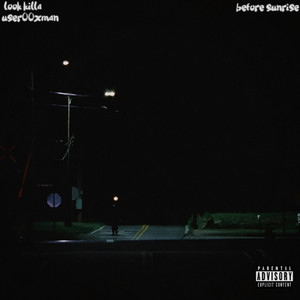 Look Killa (Explicit)