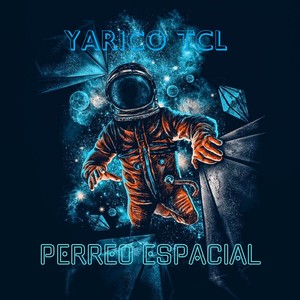 Yarico Tcl - Perreo Espacial