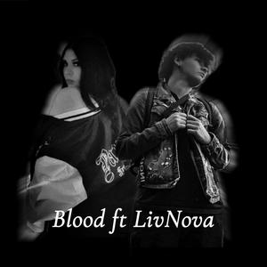 Blood (feat. LivNova) (Explicit)